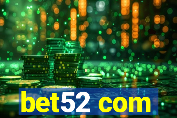 bet52 com